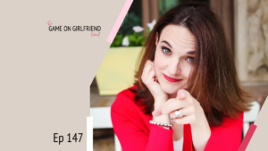 Game On Girlfriend Ep147