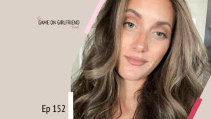 Game On Girlfriend Ep152