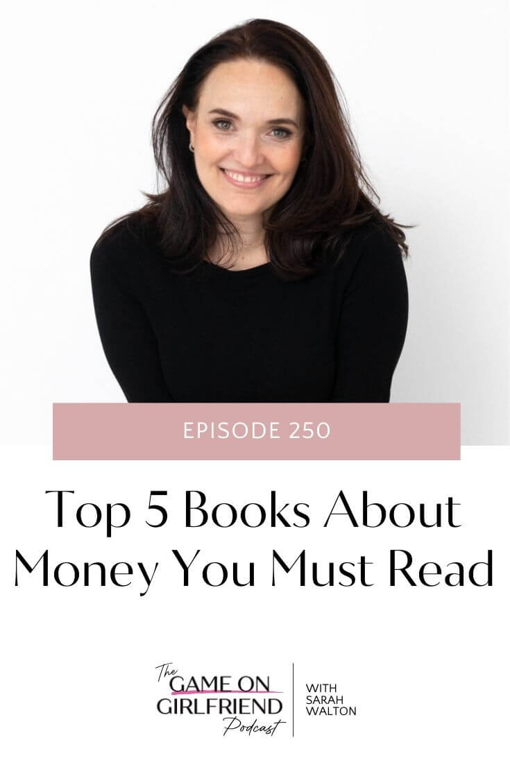 photo of woman with dark brown, shoulder-length hair in front of a white wall smiling, wearing a black long-sleeve shirt. With Text below her: Episode 250 Top 5 Books About Money You Must Read