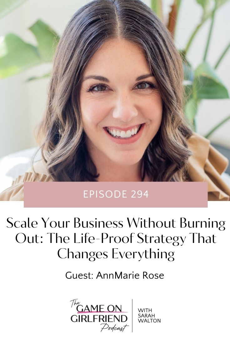 Scale your business without burnout - AnnMarie Rose's life-proof strategy for sustainable entrepreneurial growth