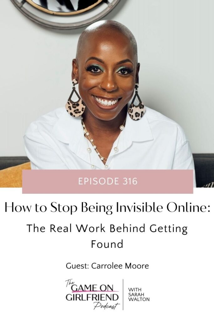 Carrolee Moore, founder of The Podcast Pitching Society, discussing visibility strategies for women entrepreneurs with Sarah Walton on the Game On Girlfriend® Podcast