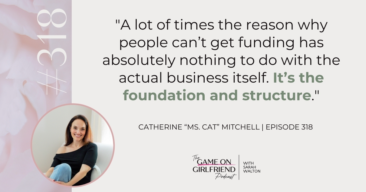 Business funding quote about foundation and structure being the reason businesses can't access capital, not the business concept itself