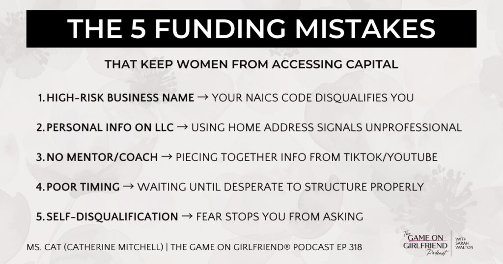 Five common funding mistakes that prevent women entrepreneurs from accessing venture capital including business name errors, LLC documentation issues, and lack of mentorship