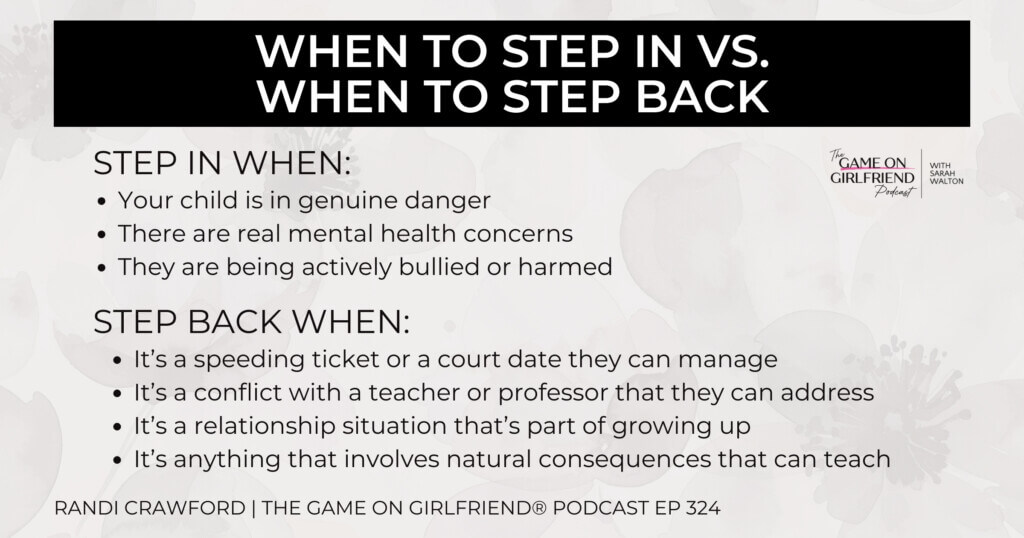 Raising Resilient Kids: When to Step In and When to Step Back Guide to when parents should step in versus step back - raising resilient kids with Randi Crawford - Game On Girlfriend® podcast Episode 324