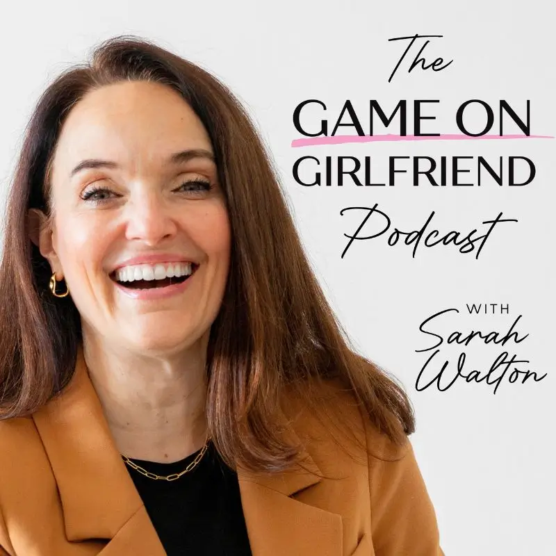 Sarah Walton on The Game On Girlfriend Podcast cover art