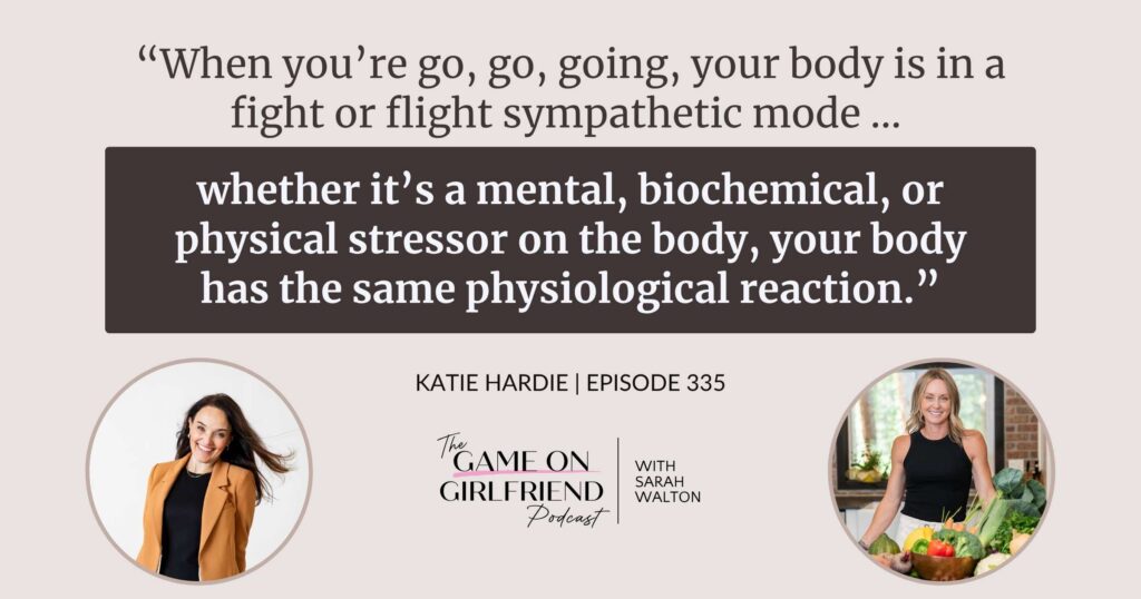 Katie Hardie on the fight-or-flight stress response in women entrepreneurs — Game On Girlfriend® podcast Episode 335