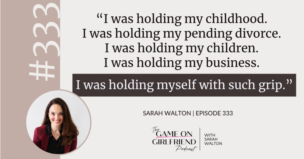 Sarah Walton on the weight of holding everything at once — Game On Girlfriend® podcast Episode 333