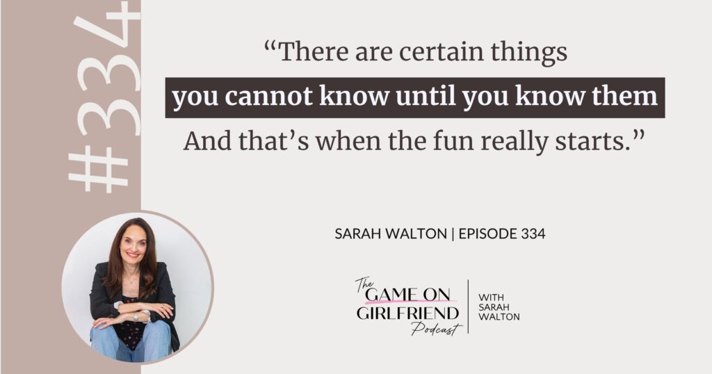 Sarah Walton on what you don’t know in business — Game On Girlfriend® podcast Episode 334