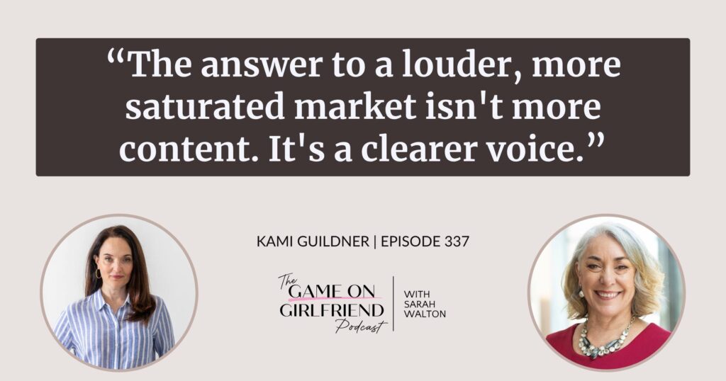 Kami Guildner on visibility for women entrepreneurs — Game On Girlfriend® podcast Episode 337