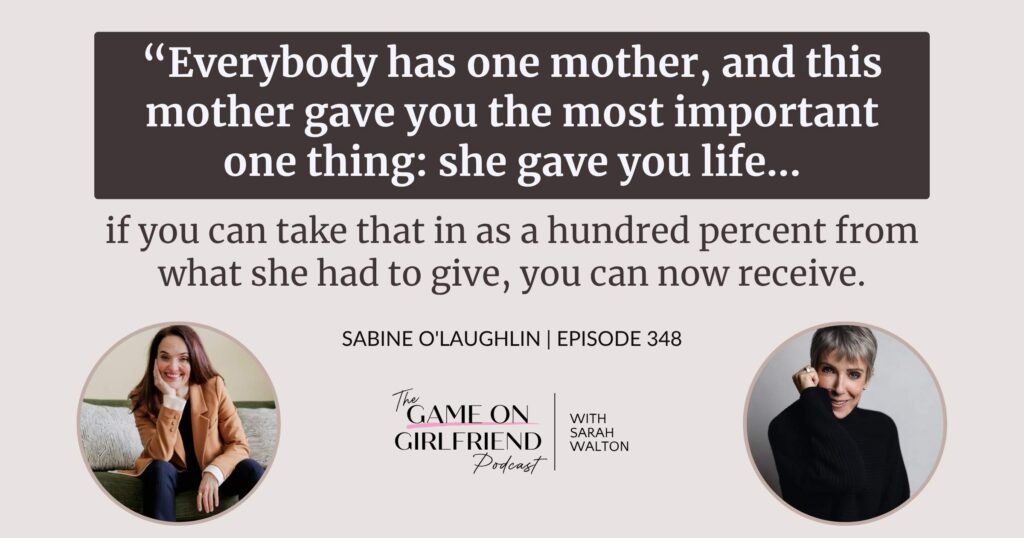 Sabine O'Laughlin on the mother line and generational money blocks — Game On Girlfriend® podcast Episode 348