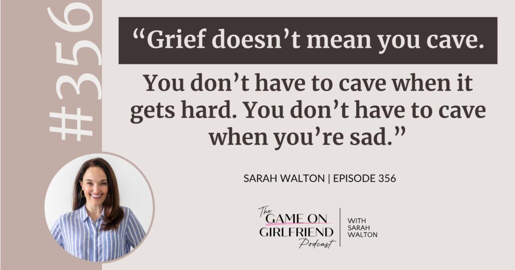 Sarah Walton on grief, quitting, and the soul contract — Game On Girlfriend® podcast Episode 356