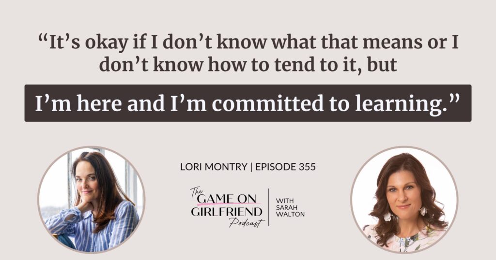 Lori Montry on checking in with your body even when you don't know what you need yet — Game On Girlfriend® podcast Episode 355